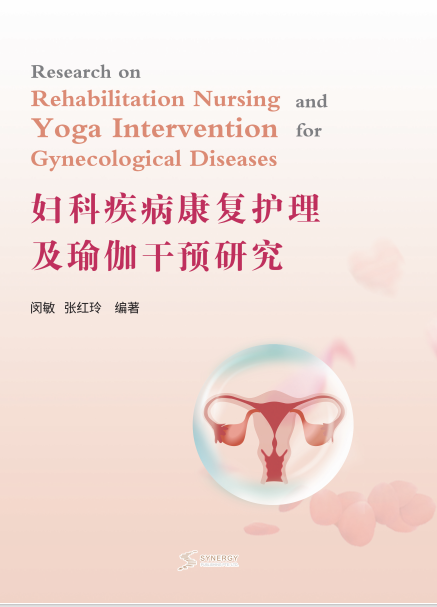 Research On Rehabilitation Nursing And Yoga Intervention For Gynecological Diseases