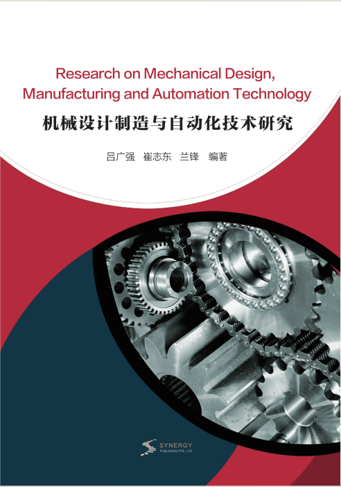Research On Mechanical Design, Manufacturing And Automation Technology