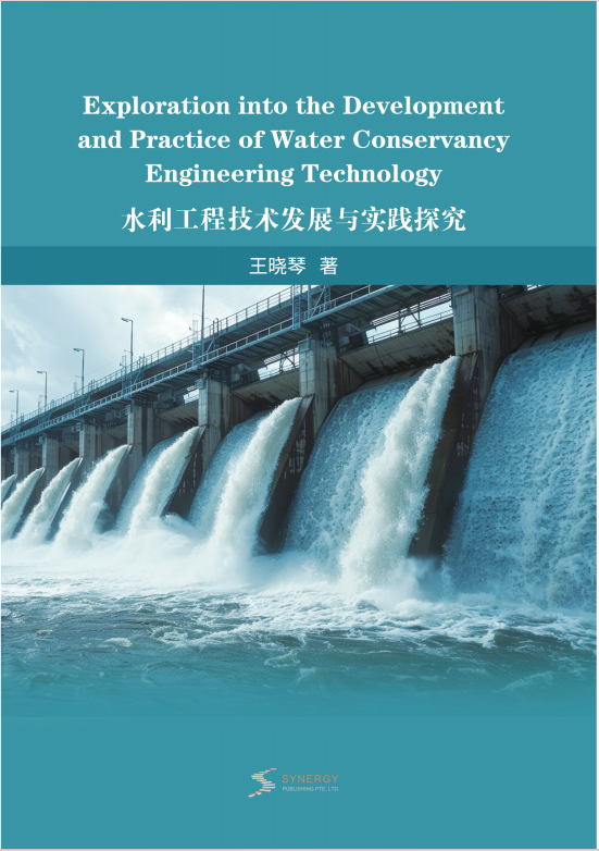 Research On The Development And Practice Of Water Conservancy Engineering Technology